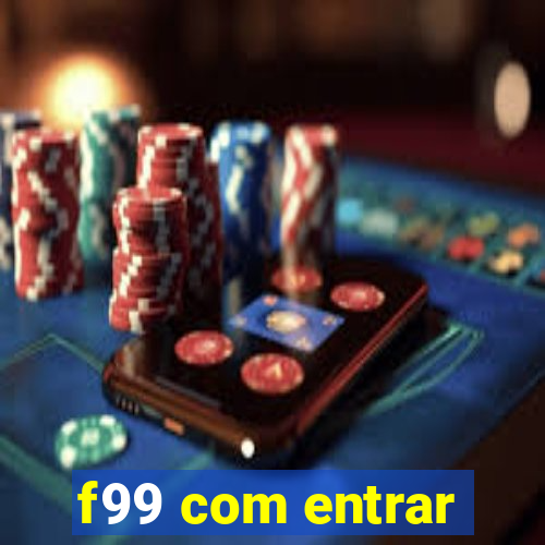 f99 com entrar